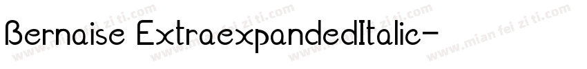 Bernaise ExtraexpandedItalic字体转换